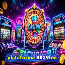 plataforma 8839bet